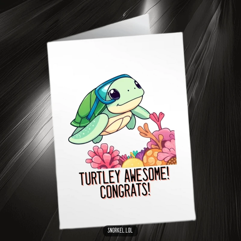 Funny Free Printable Congratulations Card: A curious sea turtle on a snorkel adventure explores a vibrant coral reef.